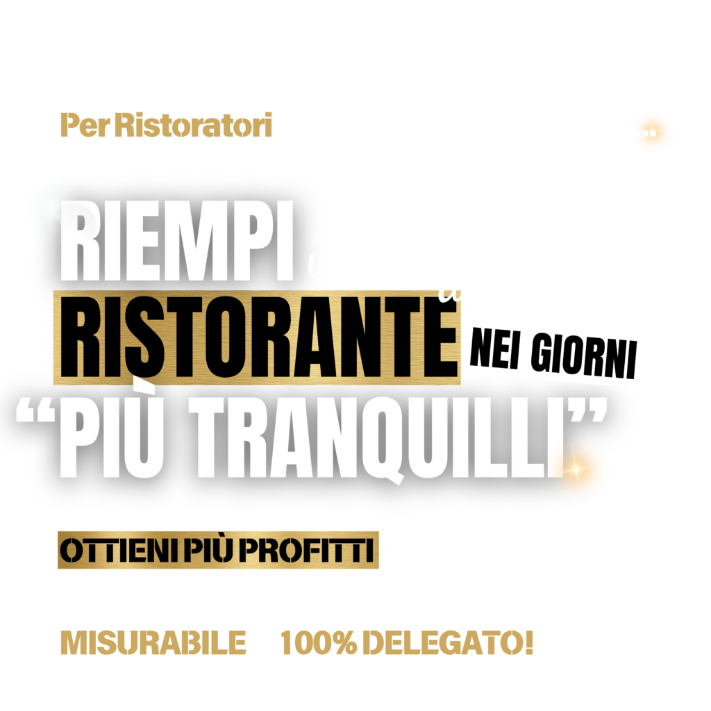 Per ristoratori che puntano al successo: riempi il tuo ristorante anche nei giorni più tranquilli. Ottieni più profitti e nuova clientela in soli 120 giorni con un sistema operativo misurabile e 100% delegato